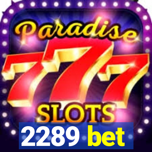 2289 bet